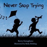 Never Stop Trying B0BF381WTT Book Cover