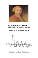 Roger Boscovich The Founder of Modern Science 1291820280 Book Cover