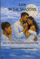 LOVE IN THE SHADOWS 9996881849 Book Cover