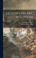 Lectures On Art, and Poems 1018051597 Book Cover