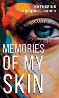 Memories Of My Skin 3903521442 Book Cover