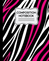 Composition Notebook: Hot Pink Zebra 7.5" X 9.25" Wide Ruled 110 Pages 1686458940 Book Cover