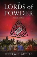 The Lords of Powder 0999220535 Book Cover