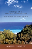 Writings of a Rootless Cosmopolitan: Short Stories from Around the World 0578911779 Book Cover