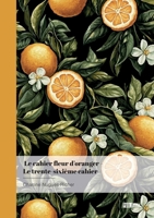 Le cahier fleur d'oranger - Le trente-sixième cahier: La poétesse et le sonnet 234237660X Book Cover