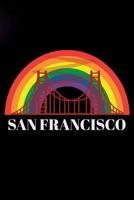 San Francisco: San Francisco Pride lgbt Notebook 1070179132 Book Cover