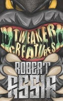 Tweaker Creatures B09QK3X2FY Book Cover