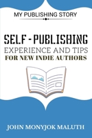 Self-Publishing Experience and Tips for new indie authors 1491258462 Book Cover