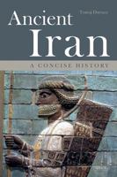 Ancient Iran: A Concise History 1784531413 Book Cover
