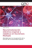 Neuromodulación eléctrica espinal y robótica en Esclerosis Múltiple 6203585920 Book Cover