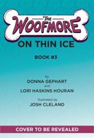 The Woofmore on Thin Ice (The Woofmore #3) 1419767666 Book Cover