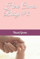 Here Comes Baby #3 null Book Cover
