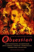 Obsession Tales of Irresistible Desire 1607013436 Book Cover