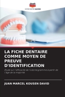 La Fiche Dentaire Comme Moyen de Preuve d'Identification 6204085913 Book Cover