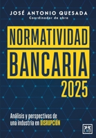 Normatividad bancaria 2025 (Spanish Edition) 6072681271 Book Cover