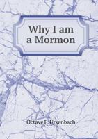 Why I Am a Mormon 5518835531 Book Cover