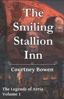 The Smiling Stallion Inn 1492153753 Book Cover
