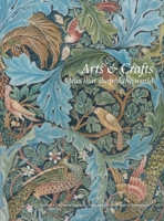 Arts and Crafts: Ideas that shaped the world 9189882415 Book Cover