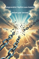 Comprendre l'épître aux Galates verset par verset (French Edition) B0DT45TNS3 Book Cover