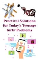 Practical Solutions for Today's Teenage Girls' Problems B0CV7NJXJQ Book Cover