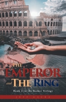 The Emperor and the Ring 163769136X Book Cover