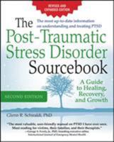 The Post-Traumatic Stress Disorder Sourcebook: A Guide to Healing, Recovery, and Growth 007161494X Book Cover
