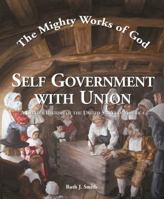 Self Government With Union: A Child's History of the United States 0980156343 Book Cover