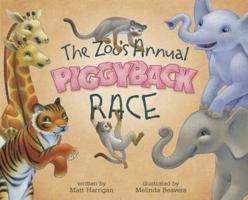 The Zoo's Annual Piggyback Race 098734370X Book Cover
