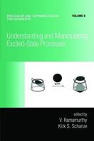 Understanding and Manipulating Excited-State Processes 0824705793 Book Cover