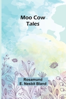 Moo Cow Tales 1023452421 Book Cover