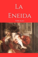 La Eneida (Spanish Edition) B0G2SWQZLV Book Cover