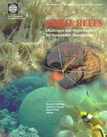 Coral Reefs: Challenges and Opportunities for Sustainable Management:Proceedings of an Associated Event of the Fifth Annual World Bank Conference on environmentall ... and Socially Sustainable Develop 0821342355 Book Cover