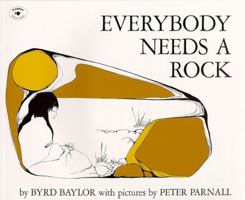 Everybody Needs a Rock (An Aladdin Book) 0689710518 Book Cover