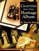 Crafting Your Own Heritage Album 1558705341 Book Cover