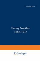 Emmy Noether: 1882-1935 1468405373 Book Cover