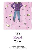 The Royal Coder (The Royal Series) 1533577706 Book Cover