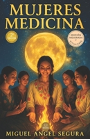 Mujeres Medicina: El linaje femenino de nuestras ancestras (Libros con Alma) (Spanish Edition) B08WJW8Y7K Book Cover