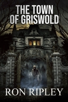 The Town of Griswold 1537414011 Book Cover