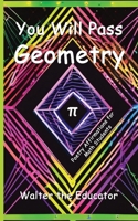 You Will Pass Geometry: Poetry Affirmations for Math Students B0CPBXSMP9 Book Cover