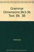 Grammar Dimensions: Form, Meaning, and Use, Book 3B, Second Edition 0838471994 Book Cover