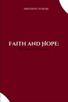Faith and Hope: The Light in the Darkness 3587656029 Book Cover