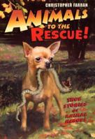 Animals to the Rescue!: True Stories of Animal Heroes 0380804646 Book Cover