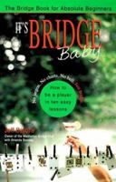 It's Bridge, Baby 1573226785 Book Cover