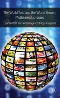 The World Told and the World Shown: Multisemiotic Issues 1349366218 Book Cover