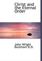 Christ and the Eternal Order 1022106864 Book Cover