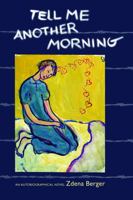 Tell Me Another Morning 193046410X Book Cover