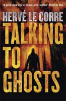 Talking to Ghosts 2743619694 Book Cover