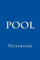 Pool: Notebook 1976590175 Book Cover