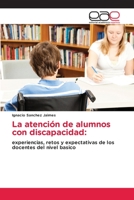 La atenci�n de alumnos con discapacidad 6202814039 Book Cover