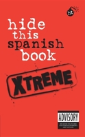 Hide This Spanish Book Xtreme 9812686630 Book Cover